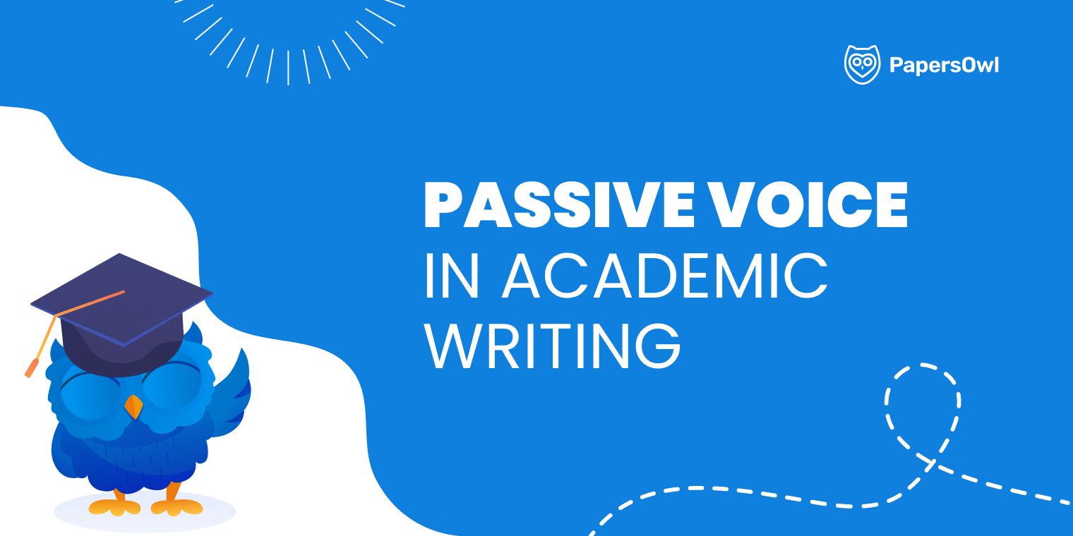 When and how to use passive voice in academic writing effectively